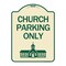 Signmission Church Parking Only Church Symbol Heavy-Gauge Aluminum Architectural Sign, 24" x 18", TG-1824-24269 A-DES-TG-1824-24269 - alternate 1